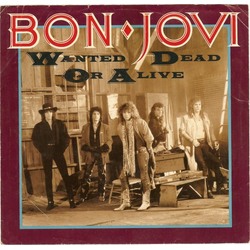 Bon Jovi Wanted Dead Or Alive Vinyl 7" USED