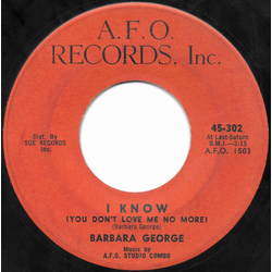 Barbara George I Know (You Don't Love Me No More) Vinyl 7" USED