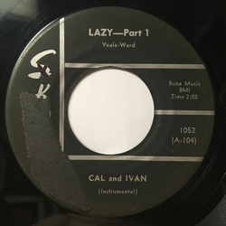 Cal And Ivan Lazy Vinyl 7" USED
