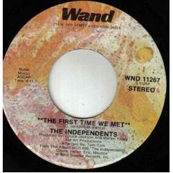 The Independents The First Time We Met / Show Me How Vinyl 7" USED