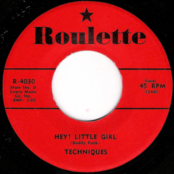 The Techniques (2) Hey! Little Girl / In A Round About Way Vinyl 7" USED