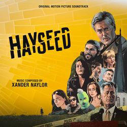 Xander Naylor Hayseed: Original Motion Picture Soundtrack Vinyl LP USED