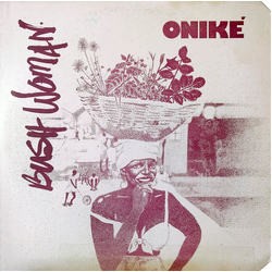 Oniké Bush Woman Vinyl 12" USED