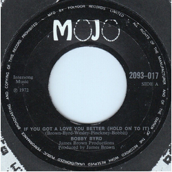 Bobby Byrd If You Got A Love You Better (Hold On To It) Vinyl 7" USED