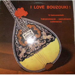 Mikis Theodorakis / Manos Hadjidakis / Σταύρος Ξαρχάκος I Love Bouzouki ! (12 Instrumentals) Vinyl LP USED