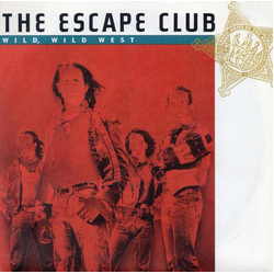 The Escape Club Wild, Wild West Vinyl 7" USED