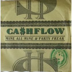 Ca$hflow Mine All Mine / Party Freak Vinyl 7" USED