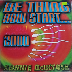 Ronnie McIntosh De Thing Now Start ... 2000 Vinyl LP USED