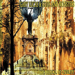 Gary Lucas / Gods And Monsters The Ordeal Of Civility Vinyl LP USED
