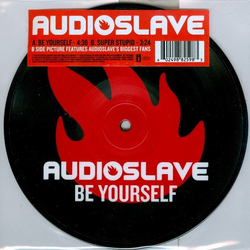 Audioslave Be Yourself Vinyl 7" USED