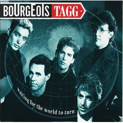 Bourgeois Tagg Waiting For The World To Turn Vinyl 7" USED
