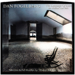 Dan Fogelberg The Language Of Love / Windows And Walls Vinyl 7" USED