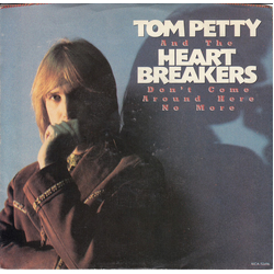 Tom Petty And The Heartbreakers Don't Come Around Here No More Vinyl 7" USED