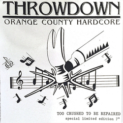 Throwdown (2) Throwdown (Too Crushed To Be Repaired) Vinyl 7" USED