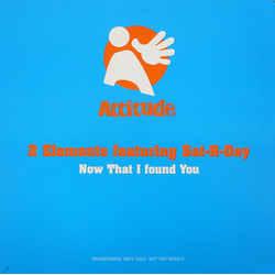 2 Elements (2) / Sat-R-Day Now That I Found You Vinyl 12" USED