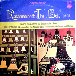 Sergei Vasilyevich Rachmaninoff / Kiril Kondrashin / Moscow Philharmonic Orchestra The Bells, Op. 35 (Based On The Poems Of Edgar Allan Poe) Vinyl LP 