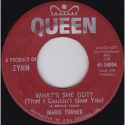 Marie Turner What's She Got? (That I Couldn't Give You) / Next Year's Junior Prom Vinyl 7" USED