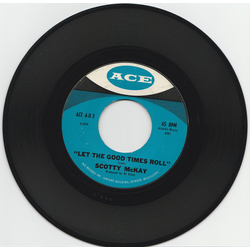 Scotty McKay Let The Good Times Roll / Little Liza Jane Vinyl 7" USED