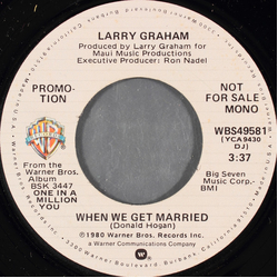Larry Graham When We Get Married Vinyl 7" USED