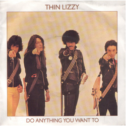 Thin Lizzy Do Anything You Want To Vinyl 7" USED