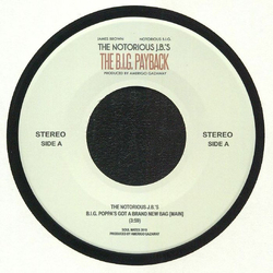 The Notorious J.B.'s B.I.G. Poppa's Got A Brand New Bag Vinyl 7" USED