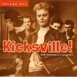 Various Kicksville! Raw Rockabilly Acetates Volume One Vinyl LP USED