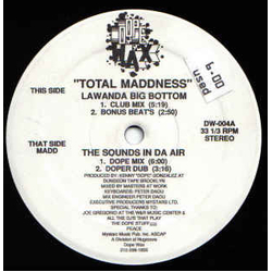 Total Madness Lawanda Big Bottom / The Sounds In Da Air Vinyl 12" USED