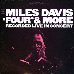 Miles Davis 'Four' & More - Recorded Live In Concert Vinyl LP USED
