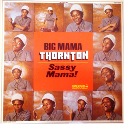 Big Mama Thornton Sassy Mama! Vinyl LP USED
