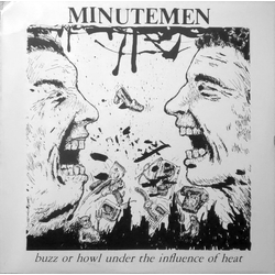 Minutemen Buzz Or Howl Under The Influence Of Heat Vinyl 12" USED