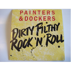 Painters And Dockers Dirty Filthy Rock 'N' Roll Vinyl 7" USED