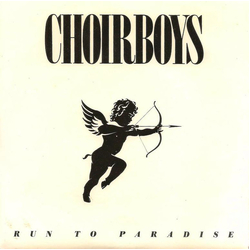 Choirboys Run To Paradise Vinyl 7" USED