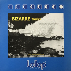Kool Jazz Productions Bizarre Tracks - No Score Operation Vinyl 12" USED