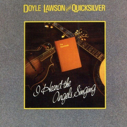 Doyle Lawson & Quicksilver I Heard The Angels Singing Vinyl LP USED