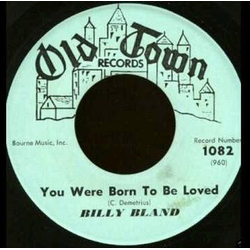 Billy Bland You Were Born To Be Loved / Pardon Me Vinyl 7" USED
