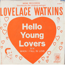 Lovelace Watkins Hello Young Lovers Vinyl 7" USED