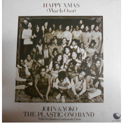 John Lennon & Yoko Ono / The Plastic Ono Band / The Harlem Community Choir Happy Xmas (War Is Over) Vinyl 7" USED