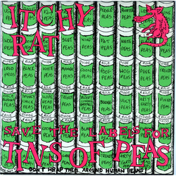 Itchy Rat Save The Labels (For Tins Of Peas)/ One Man's Brains Vinyl 7" USED