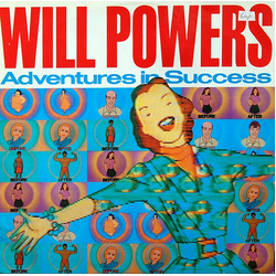 Will Powers Adventures In Success Vinyl 12" USED