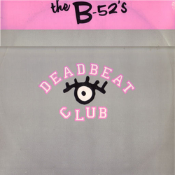 The B-52's Deadbeat Club Vinyl 12" USED