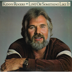 Kenny Rogers Love Or Something Like It Vinyl LP USED