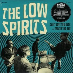 The Low Spirits Can't Love You Back b/w Treatin' Me Bad Vinyl 7" USED