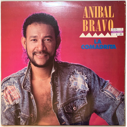 Anibal Bravo La Comadrita Vinyl LP USED