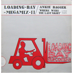 Various / Ankie Bagger Loading-Bay-Megamix-Volume II / Where Were You Last Night Vinyl 12" USED