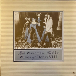 Rick Wakeman The Six Wives Of Henry VIII Vinyl LP USED