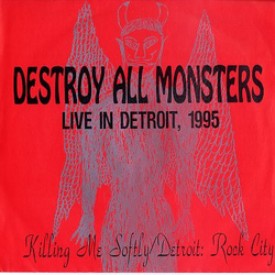 Destroy All Monsters Live In Detroit, 1995 Vinyl 7" USED