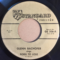 Glenn Bachofer Born To Lose Vinyl 7" USED