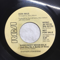 Don Imus Everybody Needs Milk (Just Give Me A Bottle Of Wine) Vinyl 7" USED