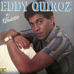 Eddy Quiroz El Romantico Vinyl LP USED