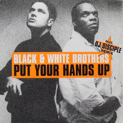 Black & White Brothers Put Your Hands Up Vinyl 12" USED